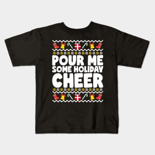 Pour Me Some Holiday Cheer Ugly Christmas Kids T-Shirt